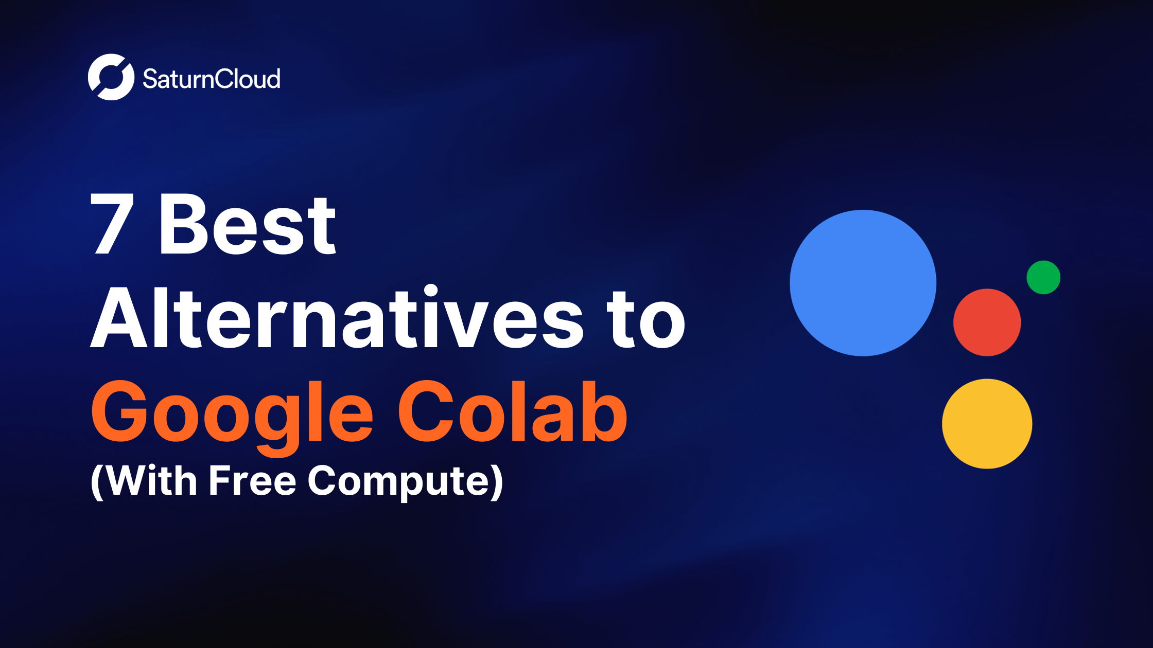 7 of the Best Alternatives to Google Colab For 2024 (With Free Compute